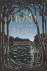 The Hunt for the Buru By Ralph Izzard Cover Image