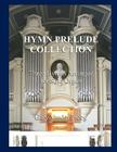 Hymn Prelude Collection Vol. 2: Three Hymns Arranged for Solo Organ Cover Image
