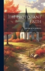The Protestant Faith By George W. Forell Cover Image