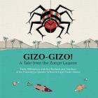 Gizo-Gizo!: A Tale from the Zongo Lagoon By Emily Williamson Cover Image