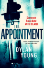 The Appointment: A Tense Psychological Thriller You Don't Want to Miss By Dylan Young Cover Image