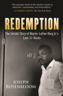 Redemption: Martin Luther King Jr.'s Last 31 Hours By Joseph Rosenbloom Cover Image