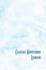 Glucose Monitoring Logbook By Ritchie Media Planners Cover Image
