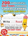 200 Fundamental Sight Words Workbook for Kids Learning to Write and Read By Isabela& Buzzy Cover Image