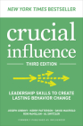 Crucial Influence, Third Edition: Leadership Skills to Create Lasting Behavior Change Cover Image