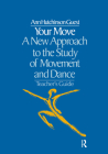 Your Move: A New Approach to the Study of Movement and Dance By Ann Hutchinson Guest Cover Image