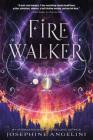 Firewalker (The Worldwalker Trilogy #2) By Josephine Angelini Cover Image