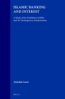 Islamic Banking and Interest: A Study of the Prohibition of Riba and Its Contemporary Interpretation (Studies in Islamic Law and Society #2) Cover Image
