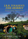 J. R. R. Tolkien's the Hobbit: Realizing History Through Fantasy: A Critical Companion By Robert T. Tally Jr Cover Image