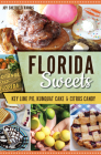 Florida Sweets: Key Lime Pie, Kumquat Cake & Citrus Candy (American Palate) By Joy Sheffield Harris Cover Image