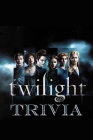 Twilight Trivia: Trivia Quiz Game Book By Joyel Brown Cover Image