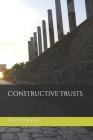 Constructive Trusts By Anya Melfis Cover Image