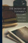 The Intent of Toynbee's History: a Cooperative Appraisal By Edward T. 1922- Gargan (Created by) Cover Image