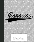 Calligraphy Paper: MANASSAS Notebook By Weezag Cover Image