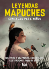 Leyendas mapuches contadas para niños (La brújula y la veleta) Cover Image