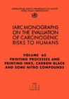 Printing Processes and Printing Inks: Carbon Black and Some Nitro Compounds (IARC Monographs on the Evaluation of the Carcinogenic Risks #65) By The International Agency for Research on Cover Image