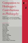 Companion to Heidegger's Contributions to Philosophy (Studies in Continental Thought) By Charles E. Scott (Editor), Susan Schoenbohm (Editor), Daniela Vallega-Neu (Editor) Cover Image