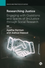 Researching Justice: Engaging with Questions and Spaces of (In)Justice Through Social Research By Elizabeth Mavroudi (Contribution by), Deepti Chatti (Contribution by), Don Mitchell (Contribution by) Cover Image
