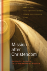 Mission After Christendom: Emergent Themes in Contemporary Mission Cover Image