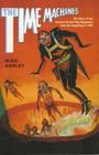 The Time Machines: The Story of the Science-Fiction Pulp Magazines from the Beginning to 1950 (Liverpool Science Fiction Texts and Studies #24) Cover Image