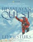 Himalayan Quest: Ed Viesturs on the 8,000-Meter Giants By Ed Viesturs, Peter Potterfield Cover Image