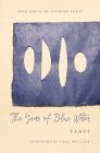 The Year of Blue Water (Yale Series of Younger Poets #113) Cover Image