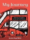 My Journey: Reflections on my life in the Bus and Coach Industry By Austin Lloyd Birks, Melissa O'Reilly (Illustrator), Dave Power (Guest Editor) Cover Image