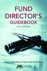Fund Director's Guidebook, Fourth Edition By Federal Regulation of Securities Committ Cover Image