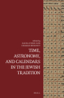 Time, Astronomy, and Calendars in the Jewish Tradition Cover Image