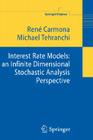 Interest Rate Models: An Infinite Dimensional Stochastic Analysis Perspective (Springer Finance) Cover Image