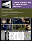 Jupiter, Its Moons And Its NASA Missions Workbook Cover Image