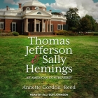 Thomas Jefferson and Sally Hemings: An American Controversy By Allyson Johnson (Read by), Annette Gordon Reed Cover Image