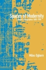 Spaces of Modernity: London's Geographies 1680-1780 (Mappings: Society/Theory/Space) By Miles Ogborn, PhD Cover Image