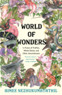 World of Wonders: In Praise of Fireflies, Whale Sharks, and Other Astonishments Cover Image