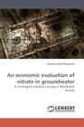An economic evaluation of nitrate in groundwater Cover Image