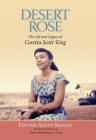 Desert Rose: The Life and Legacy of Coretta Scott King Cover Image
