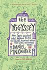 The Yggyssey: How Iggy Wondered What Happened to All the Ghosts, Found Out Where They Went, and Went There By Daniel Pinkwater Cover Image