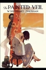 The Painted Veil By Somerset W. Maugham Cover Image