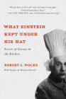 What Einstein Kept Under His Hat: Secrets of Science in the Kitchen Cover Image