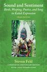 Sound and Sentiment: Birds, Weeping, Poetics, and Song in Kaluli Expression, 3rd edition with a new introduction by the author Cover Image