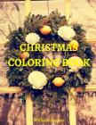 Christmas coloring book: for adult and children By William Norton Cover Image