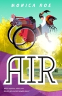 Air: A Novel By Monica Roe Cover Image