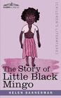 The Story of Little Black Mingo By Helen Bannerman Cover Image