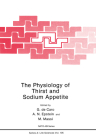 The Physiology of Thirst and Sodium Appetite (Advances in Experimental Medicine & Biology (Springer) #105) By G. De Caro, A. N. Epstein, M. Massi Cover Image