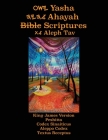 Yasha Ahayah Bible Scriptures Aleph Tav (YASAT) Study Bible (3rd Edition 2020) By Timothy Neal Sorsdahl (Compiled by) Cover Image