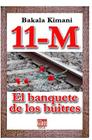 11 M: El banquete de los buitres By Bakala Kimani Cover Image