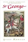 St George: Knight, Martyr, Patron Saint and Dragonslayer  (Pocket Essential series) Cover Image