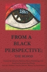 From A Black Perspective: The Blood Cover Image