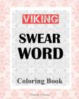 Viking Swear Word Coloring Book By Shazza T. Jones Cover Image