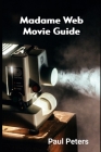 Madame Web Movie Guide Cover Image